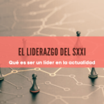 Read more about the article ¿Qué es el Liderazgo?