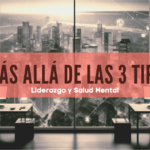 Read more about the article Liderazgo y Salud Mental: Una Perspectiva Honesta